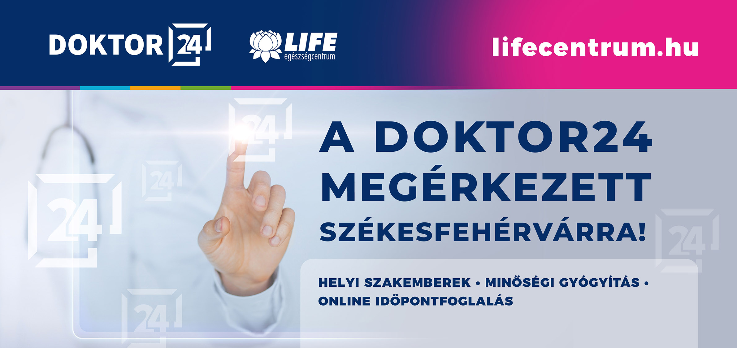 doktor24, doktor24 magánklinika, magánklinika, doktor24 és a LIFE, online időponfoglalás